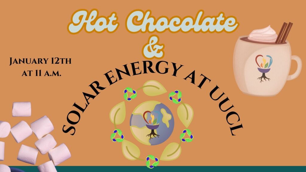 Hot Chocolate and Solar at UUCL